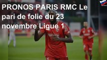 PRONOS PARIS RMC Le pari de folie du 23 novembre Ligue 1