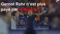Gernot Rohr n’est plus payé par le Nigeria