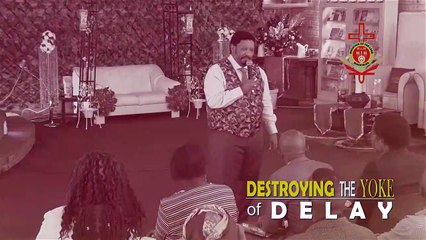 Destroying the Yoke of Delay Summary