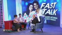 Fast Talk with Daniel Matsunaga and Erich Gonzales: Will Daniel still love Erich if she gets fat?