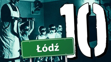 10 MROCZNYCH miejsc w Łodzi