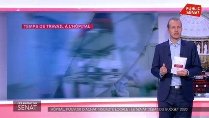 Download Video: Hôpital, pouvoir d'achat, fiscalité locale : Sénat débat du budget 2020 - Les matins du Sénat (25/11/2019)