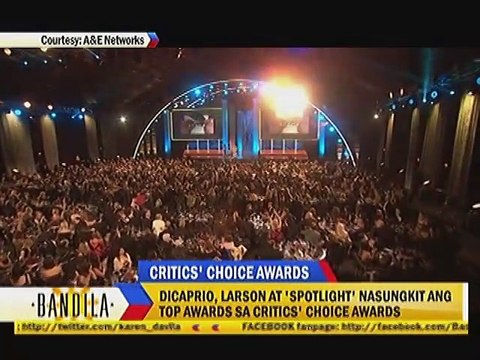 Dicaprio, Larson at 'Spotlight' nasungkit ang Top Awards sa Critics' Choice Awards