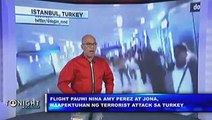 20160629-tonightboy_ Amy Perez at Jona, na stranded sa Turkey dahil sa terrorist attacks.mpg
