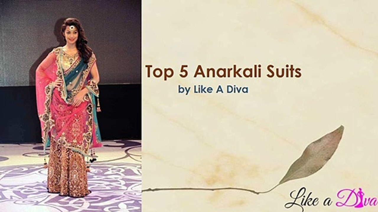 Top 5 Anarkali Suits by Like A Diva