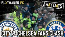Away Days | Man City 2-1 Chelsea: Ugly scenes at the Etihad as fans clash