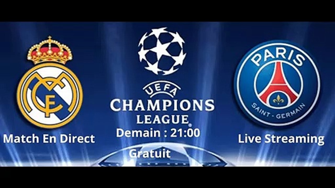 Regarder PSG - Real Madrid en direct gratuitement