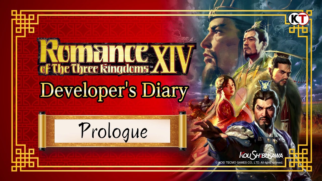Romance of the Three Kingdoms XIV - Carnet de développeurs "Prologue"