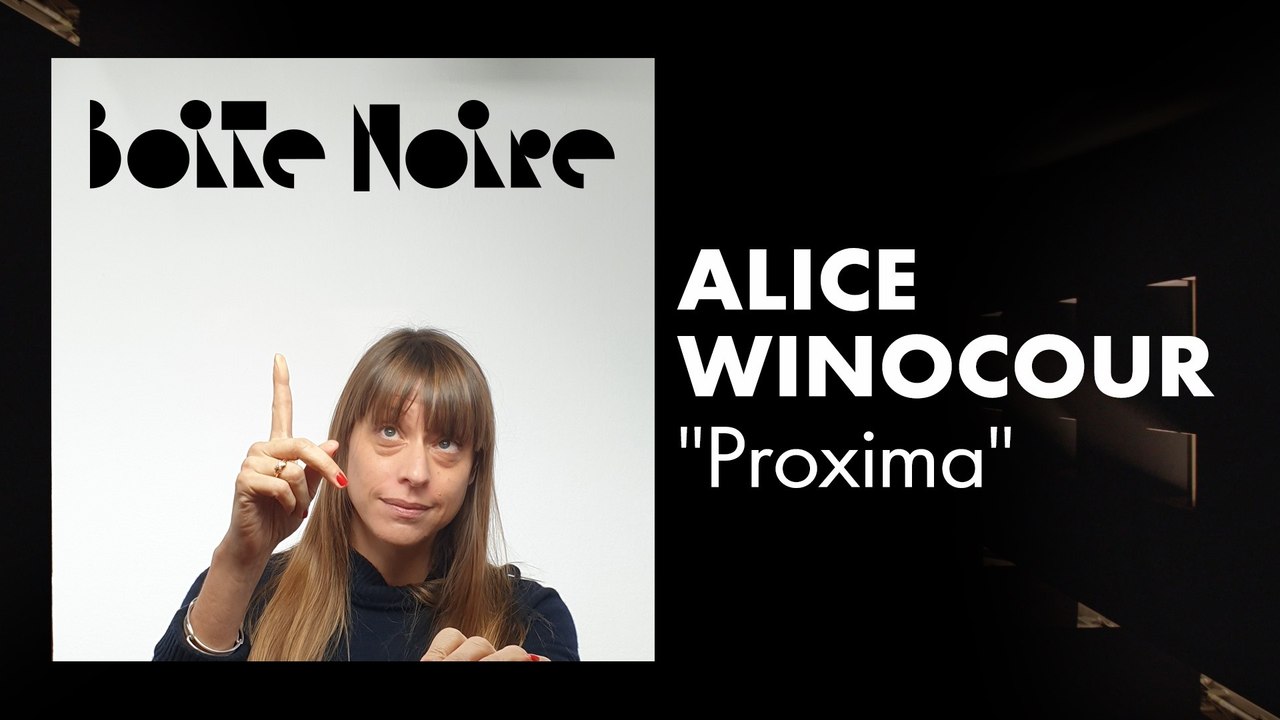 Alice Winocour | Boite Noire