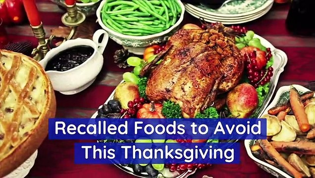 Recalled Foods to Avoid This Thanksgiving