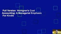 Full Version  Horngren's Cost Accounting: A Managerial Emphasis  For Kindle
