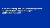Cost Accounting and Financial Management for Construction Project Managers  Best Sellers Rank : #5