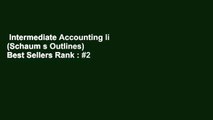 Intermediate Accounting Ii (Schaum s Outlines)  Best Sellers Rank : #2