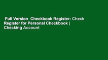 Full Version  Checkbook Register: Check Register for Personal Checkbook | Checking Account