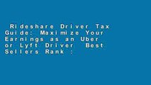 Rideshare Driver Tax Guide: Maximize Your Earnings as an Uber or Lyft Driver  Best Sellers Rank :