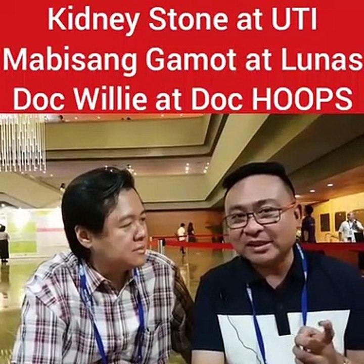 Kidney Stones at UTI Mabisang Gamot at Lunas - ni Doc Willie at Doc Hoops #1