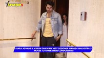 Kiara Advani & Varun Dhawan visit designer Manish Malhotra’s house to offer their condolences