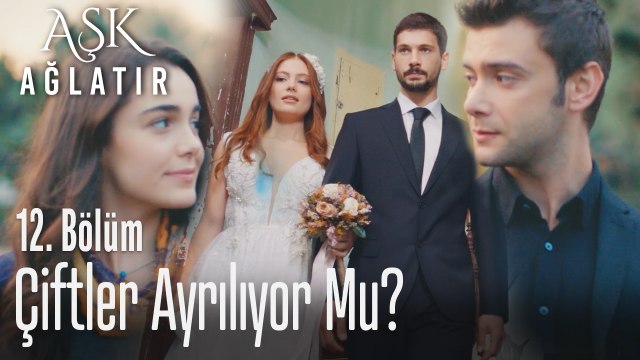 Yusuf ve Nalan nikaha, Rüzgar ile Ada yemeğe gidiyor! - Aşk Ağlatır 12. Bölüm