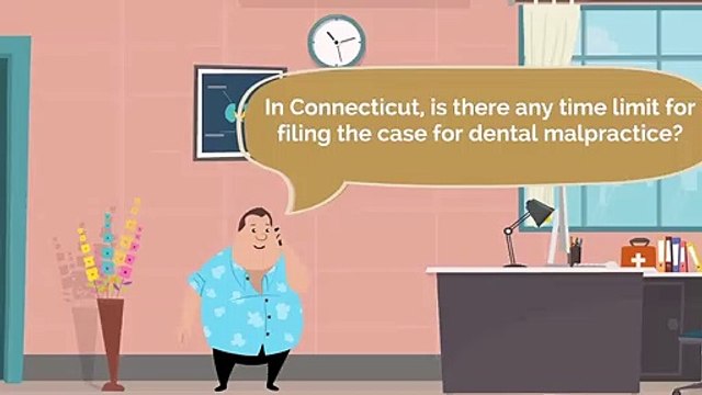In Connecticut, is there any time limit for filing the case for dental malpractice
