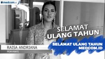 Raisa Ucapkan Selamat Ulang Tahun untuk Medcom.id