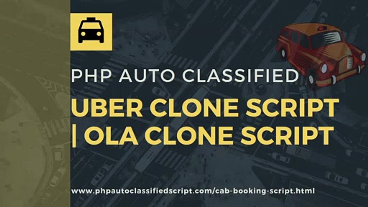 Uber Clone Script -  OLA Script - PHP Auto Classified