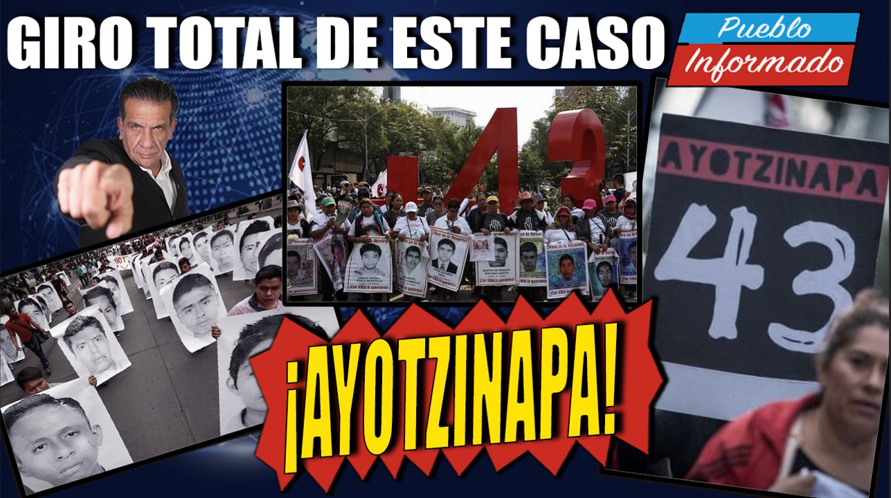 AMLO señala cambio de giro en caso de los Normalistas