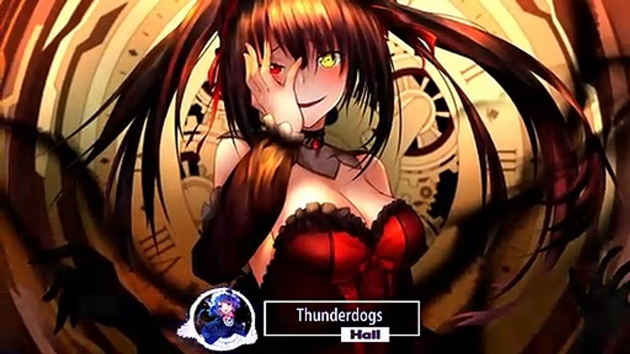 Thunderdogs - Hail [ Nightcore ]