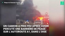 Dans l'Oise, un camion percute un péage après une course-poursuite et prend feu