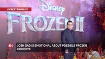 Josh Gad Will Miss 'Frozen' Movies