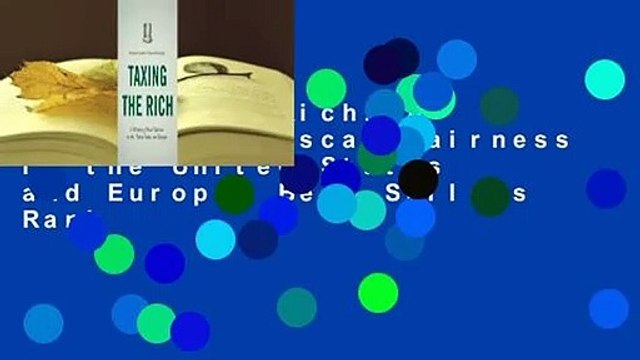 Taxing the Rich: A History of Fiscal Fairness in the United States and Europe Best Sellers Rank