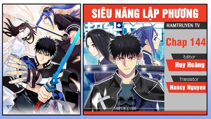 Siêu Năng Lập Phương Chap 144