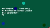 Full Version  1493: Uncovering the New World Columbus Created  Best Sellers Rank : #2