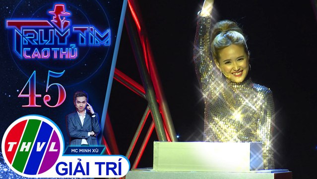 Phương Hằng tự tin khẳng định rằng mình đã xác định được cao thủ | Truy tìm cao thủ - Tập 45