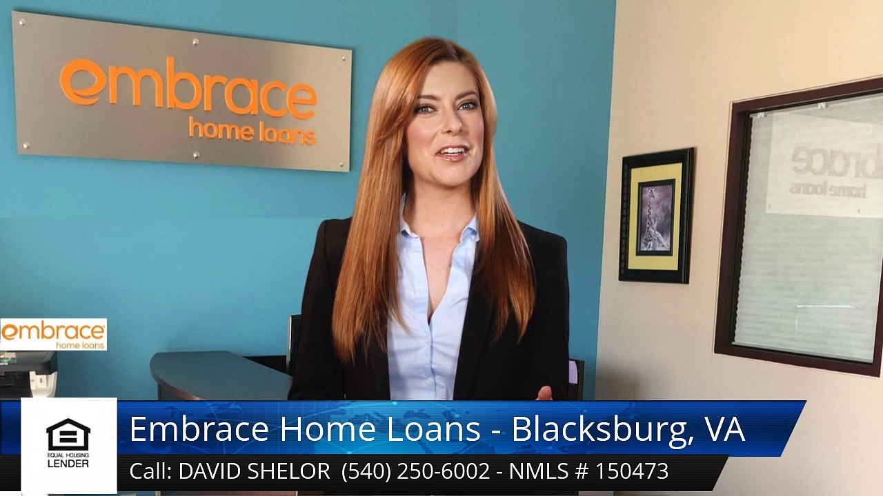 David Shelor Embrace Home Loans - Blacksburg, VA BlacksburgOutstandingFive Star Review by Eri...