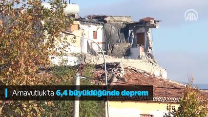 Arnavutluk'ta 6,4 büyüklüğünde deprem
