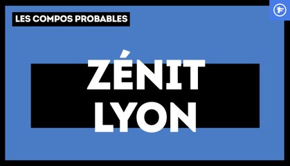 Zenit-OL : les compos probables