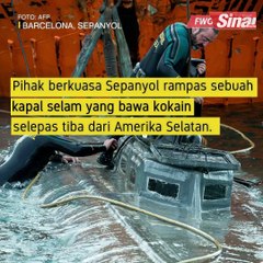 Sepanyol rampas kapal selam bawa kokain