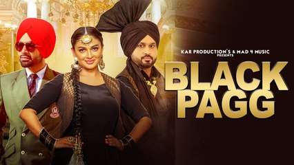 Black Pagg (Full Video) Nanka Mel | Jordan Sandhu | Desi Crew | Latest Punjabi Song 2019