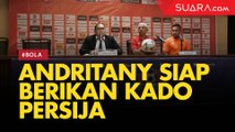 Andritany Siap Berikan Kado Kemenangan di Ulang Tahun Persija