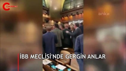 İBB Meclisi'nde gergin anlar
