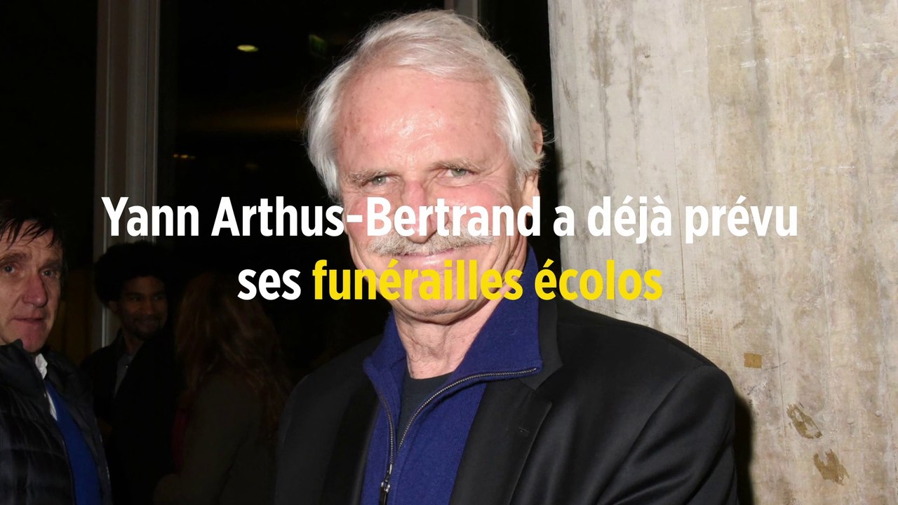 Yann Arthus-Bertrand a déjà prévu ses funérailles écolos