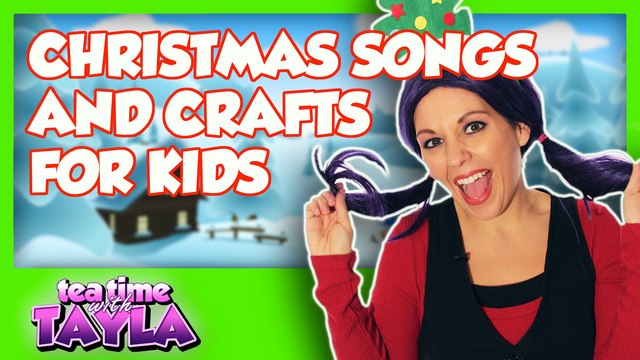 Christmas Songs and Crafts for Kids