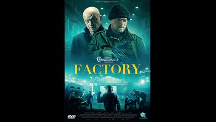 FACTORY |2018| WebRip en Français (HD 720p)