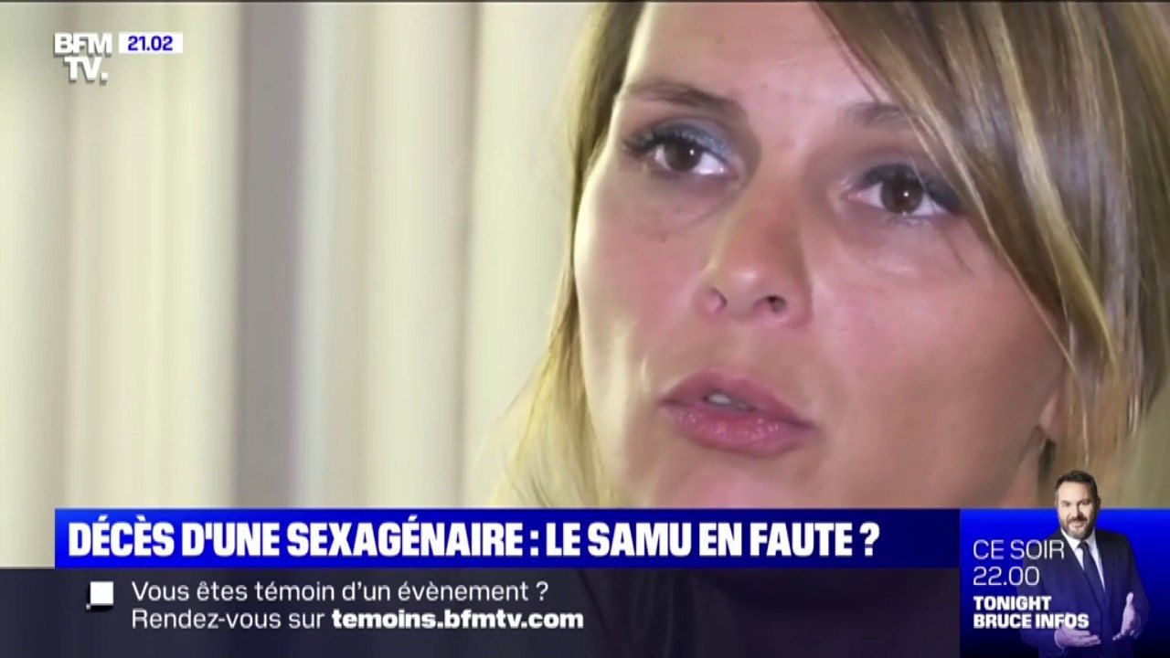 "Je veux qu'ils reconnaissent leur erreur, avec des aveux"  La fille de la sexagénaire décédée d'un infarctus après cinq appels au Samu témoigne