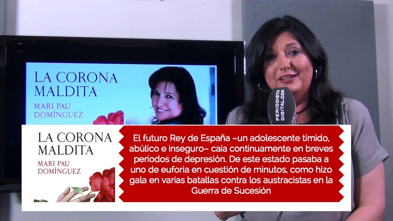 Mari Pau Domínguez - 'Felipe V era un adicto al...