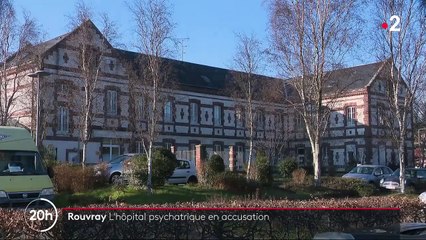Seine-Maritime : un hôpital psychiatrique pointé du doigt pour ses conditions d'accueil "indignes"