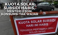 Menteri ESDM: Konsumsi Tak Wajar, Kuota Solar Subsidi Habis