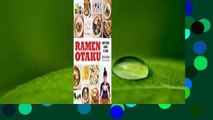 Ramen Otaku: Mastering Ramen at Home  For Kindle