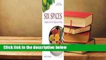 Six Spices: A Simple Concept of Indian Cooking  For Kindle