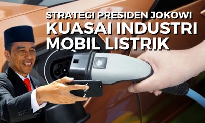 下载视频: Berhasrat Kuasai Industri Mobil Listrik, Ini Strategi Presiden Joko Widodo